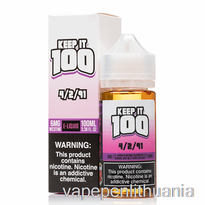 4/2/91 - Laikyti 100 E-skysčio - 100 Ml 0mg Vape Skysčio